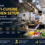 Multi-Cuisine Commercial Kitchen Setup in Delhi